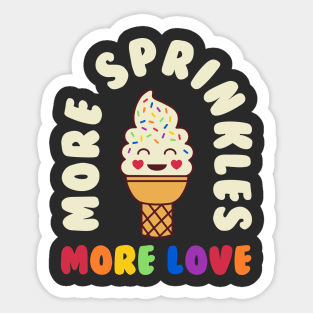 More Sprinkles More Love Gay Pride Month Rainbow Sticker